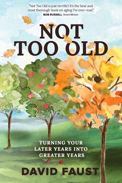 Not Too Old, David Faust - Paperback - 9780899001166