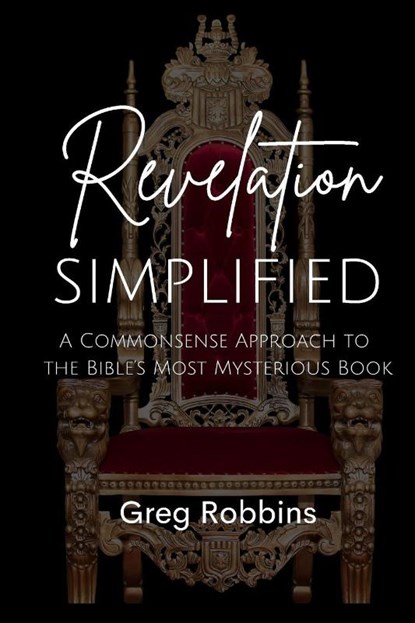 Revelation Simplified, Greg Robbins - Paperback - 9780899001470