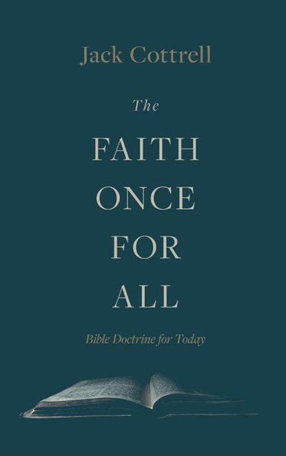 Cottrell, J: Faith Once for All, Jack Cottrell - Gebonden - 9780899009063