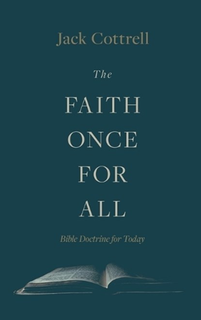 The Faith Once for All, Jack Cottrell - Gebonden - 9780899009063