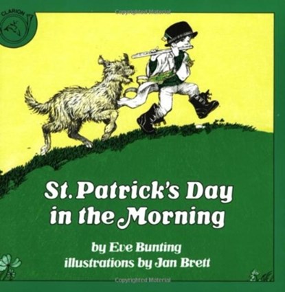 St. Patrick's Day in the Morning, Eve Bunting - Paperback - 9780899191621