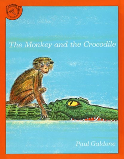 The Monkey and the Crocodile, Paul Galdone - Paperback - 9780899195247
