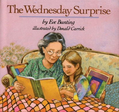 The Wednesday Surprise, Eve Bunting ; Donald (Illustrator) Carrick - Gebonden - 9780899197210