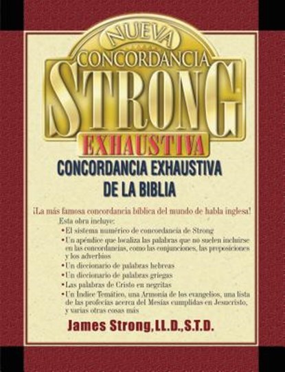 Nueva Concordancia Strong Exhaustiva de la Biblia = The New Strong's Exhaustive Concordance, James Strong - Gebonden - 9780899223827