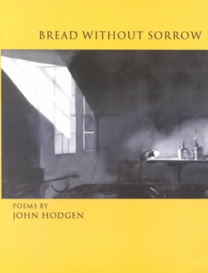 Bread Without Sorrow, John Hodgen - Paperback - 9780899241128