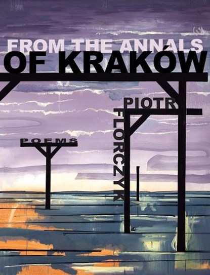 From the Annals of Krakow, Piotr Florczyk - Paperback - 9780899241739