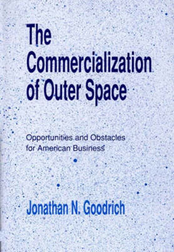 The Commercialization of Outer Space