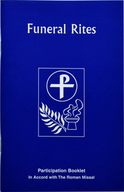 The Funeral Rites: Participation Booklet, International Commission on English in t - Paperback - 9780899420813