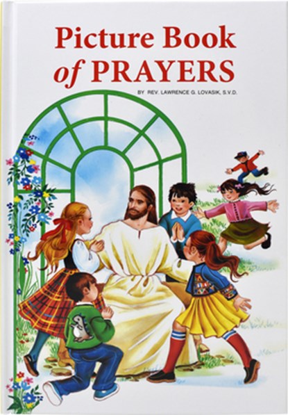 Picture Book of Prayers: Beautiful and Popular Prayers for Every Day and Major Feasts, Various Occasions and Special Days, Lawrence G. Lovasik - Gebonden - 9780899422657