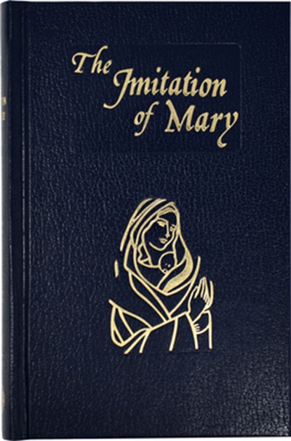 Imitation of Mary: In Four Books, Alexander De Rouville - Gebonden - 9780899423302