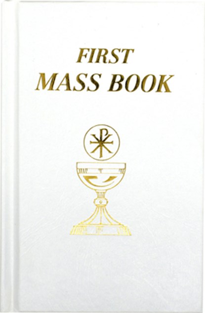 First Mass Book: An Easy Way of Participating at Mass for Boys and Girls, Catholic Book Publishing & Icel - Gebonden - 9780899428093
