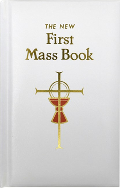 First Mass Book: An Easy Way of Participating at Mass for Boys and Girls, Catholic Book Publishing & Icel - Gebonden - 9780899428116