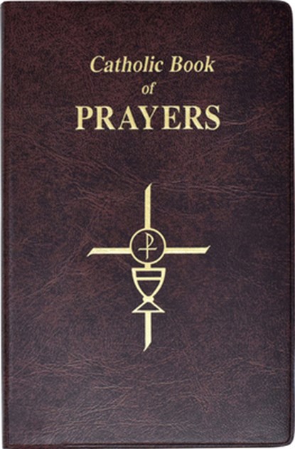 Catholic Book of Prayers: Popular Catholic Prayers Arranged for Everyday Use, Maurus Fitzgerald - Paperback - 9780899429106