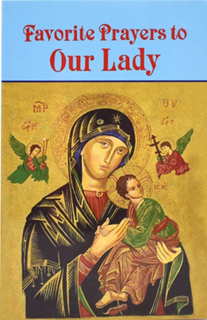 Favorite Prayers to Our Lady, Anthony M. Buono - Paperback - 9780899429199