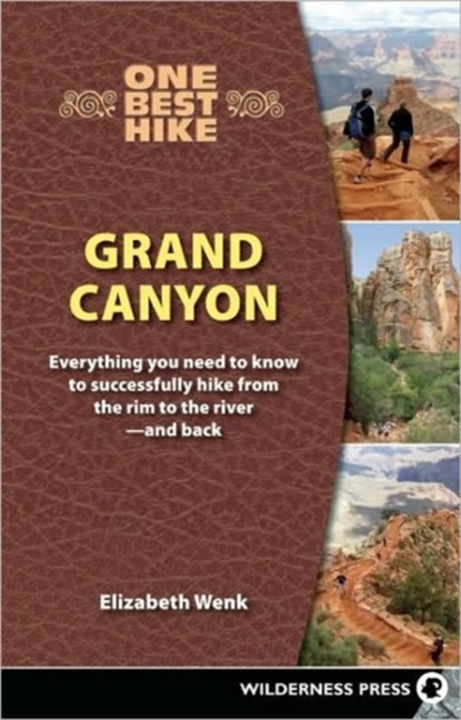 One Best Hike: Grand Canyon, Elizabeth Wenk - Paperback - 9780899974910