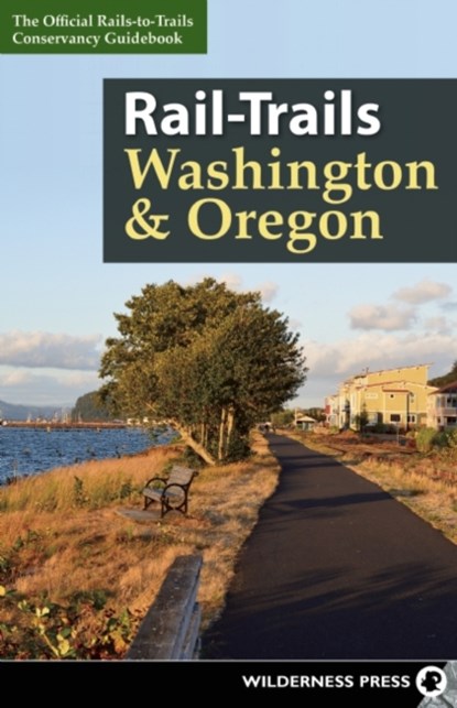 Rail-Trails Washington & Oregon, Rails-to-Trails Conservancy - Paperback - 9780899977935