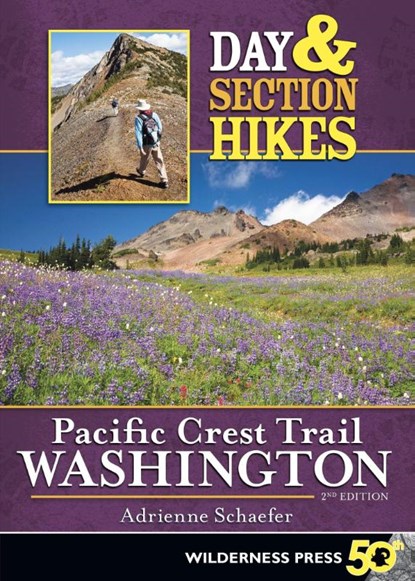Day & Section Hikes Pacific Crest Trail: Washington, Adrienne Schaefer - Paperback - 9780899978369