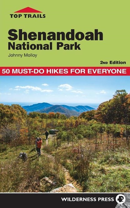 Top Trails: Shenandoah National Park, Johnny Molloy - Paperback - 9780899978789