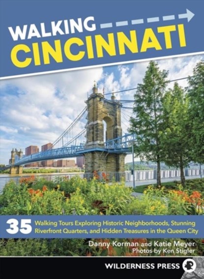 Walking Cincinnati, Danny Korman ; Katie Meyer - Paperback - 9780899979038