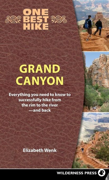 One Best Hike: Grand Canyon, Elizabeth Wenk - Gebonden - 9780899979281