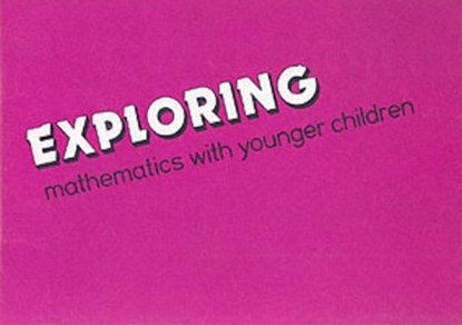 Exploring Mathematics with Younger Children, Sandy Cowling - Paperback - 9780900095832