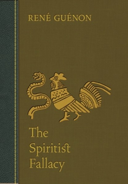 The Spiritist Fallacy, Rene Guenon - Gebonden - 9780900588723