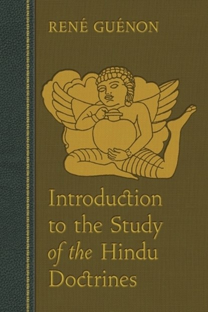 Introduction to the Study of the Hindu Doctrines, Rene Guenon ; Guenon - Paperback - 9780900588730