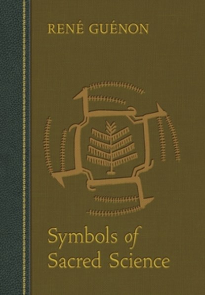 Symbols of Sacred Science, Rene Guenon - Gebonden - 9780900588785