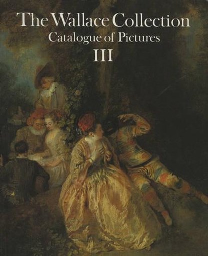 Wallace Collection. Volume 3, John Ingamells - Paperback - 9780900785351
