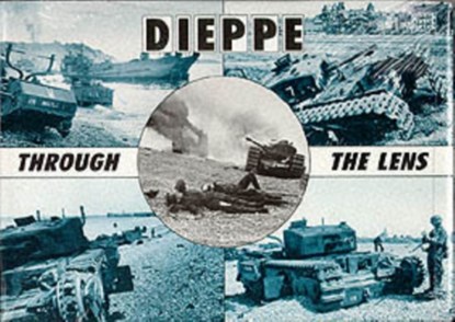 Dieppe Through the Lens of the German War Photographer, Hugh G. Henry - Gebonden - 9780900913761