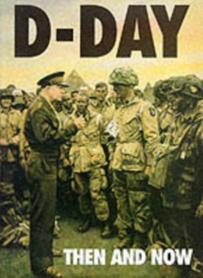 D-Day: Then and Now (Volume 1), Winston G. Ramsey - Gebonden - 9780900913846