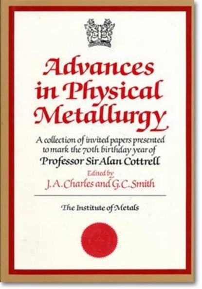 Advances in Physical Metallurgy, James A. Charles - Gebonden - 9780901462855