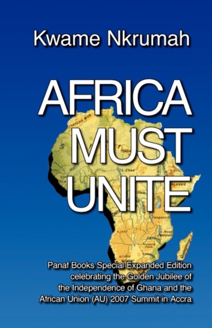 Africa Must Unite, Kwame Nkrumah - Paperback - 9780901787033