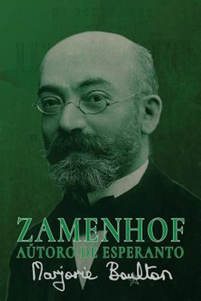 Zamenhof, Autoro de Esperanto, Marjorie Boulton - Paperback - 9780902756373