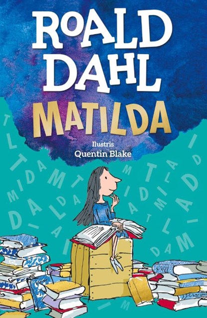 Matilda, Roald Dahl ; Quentin Blake - Paperback - 9780902756724