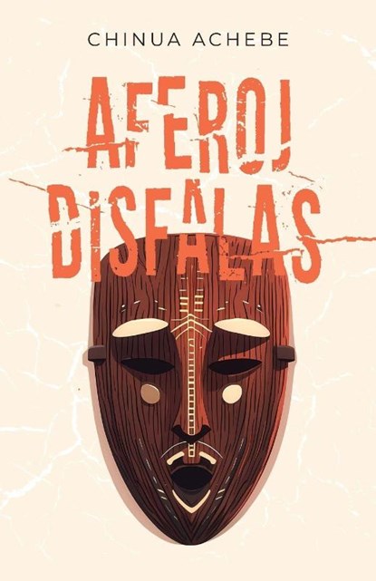 Aferoj disfalas, Chinua Achebe - Paperback - 9780902756854