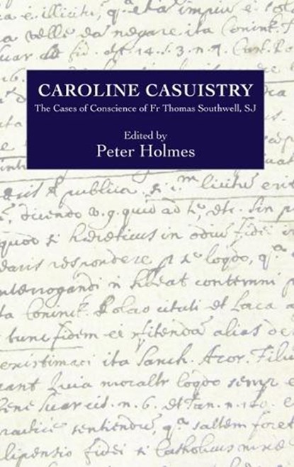 Caroline Casuistry, HOLMES,  Peter - Gebonden - 9780902832275