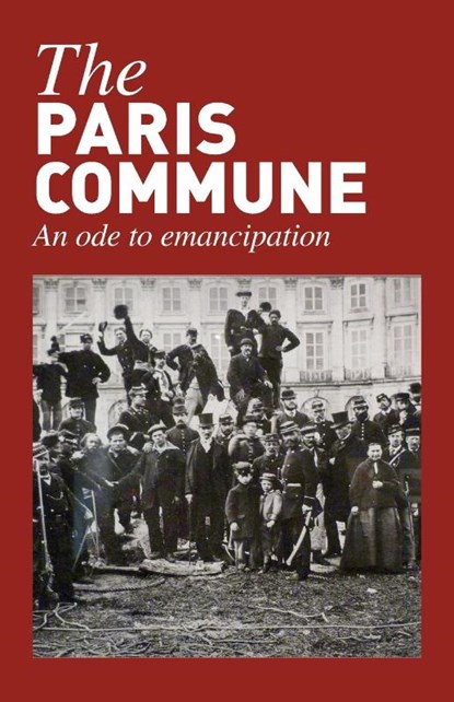 The Paris Commune, Michael Lowy ; Penelope Duggan ; Daniel Bensaid - Paperback - 9780902869431