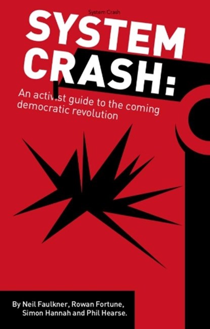 System Crash, Neil Faulkner - Paperback - 9780902869509