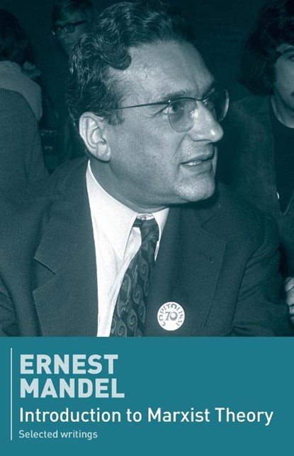 Introduction to Marxist Theory, Ernest Mandel - Paperback - 9780902869653