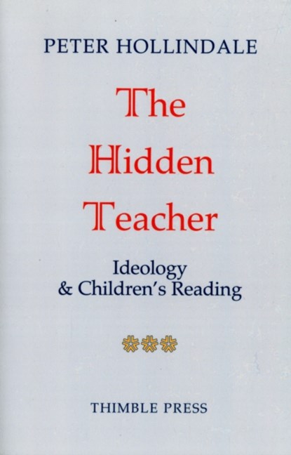 The Hidden Teacher, Peter Hollindale - Paperback - 9780903355551