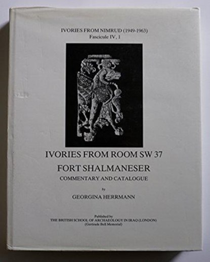Ivories from Nimrud, Vol IV, Georgina Herrmann - Gebonden - 9780903472104