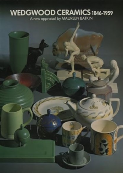 Wedgwood Ceramics, 1846-1959, Maureen Batkin - Gebonden - 9780903685115
