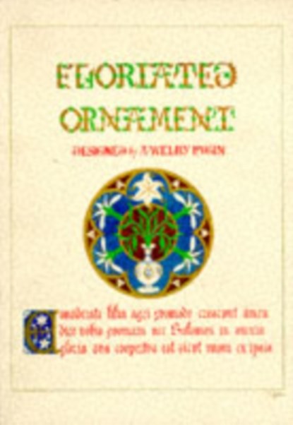 Floriated Ornament, A. Welby Pugin - Paperback - 9780903685368