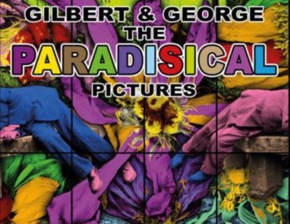 Gilbert & George: The Paradisical Pictures (Limited Edition), niet bekend - Gebonden Paperback - 9780903696593