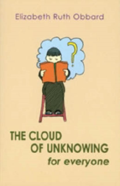 The Cloud of Unknowing for Everyone, Elizabeth Ruth Obbard - Paperback - 9780904287974