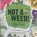 Not a Weed!, Barry Green - Paperback - 9780904327342