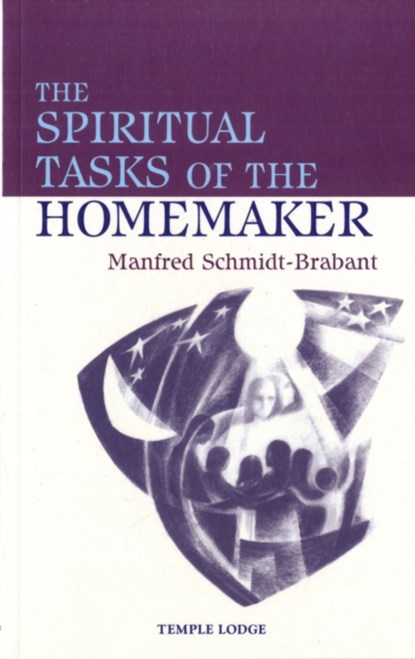 The Spiritual Tasks of the Homemaker, Manfred Schmidt-Brabant - Paperback - 9780904693843