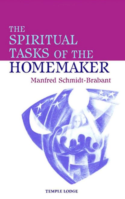 The Spiritual Tasks of the Homemaker, Manfred Schmidt-Brabant - Paperback - 9780904693843