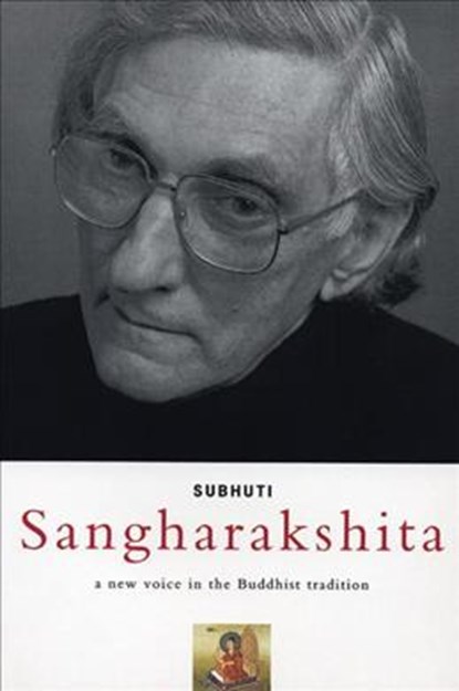Sangharakshita, Dharmachari Subhuti - Paperback - 9780904766684